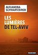 Télécharger le livre :  Les Lumières de Tel Aviv