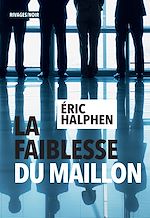 Télécharger le livre :  La Faiblesse du maillon