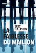 Télécharger le livre :  La Faiblesse du maillon