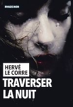 Télécharger le livre :  Traverser la nuit
