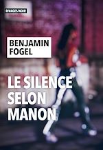 Télécharger le livre :  Le silence selon Manon