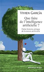 Download this eBook Que faire de l'intelligence artificielle ?