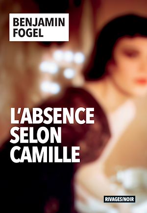 Téléchargez le livre :  L'absence selon Camille