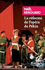 Télécharger le livre :  La réforme de l'opéra de Pékin