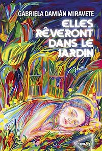 Téléchargez le livre :  Elles rêveront dans le jardin