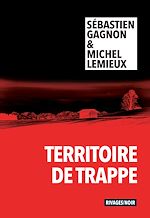Télécharger le livre :  Territoire de trappe