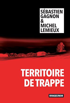 Téléchargez le livre :  Territoire de trappe