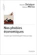 Télécharger le livre :  Nos phobies économiques