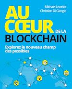 Télécharger le livre :  Au coeur de la Blockchain