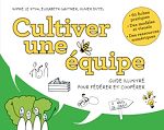 Télécharger le livre :  Cultiver une équipe