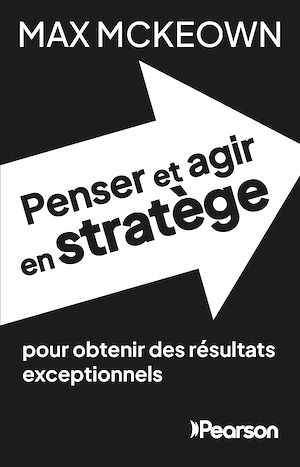 Téléchargez le livre :  Penser et agir en stratège