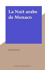 Télécharger le livre :  La Nuit arabe de Monaco