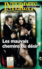 Télécharger le livre :  Les mauvais chemins du désir
