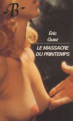 Télécharger le livre :  Le Massacre du Printemps