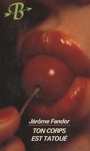 Téléchargez le livre :  Ton corps est tatoué
