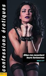 Télécharger le livre :  Elles me racontent leurs fantasmes