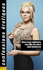 Télécharger le livre :  Dans mon régiment, une fille sur deux était lesbienne