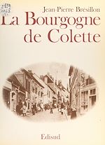 Télécharger le livre :  La Bourgogne de Colette