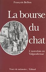 Télécharger le livre :  L'autrefois en Valgaudemar (1). La bourse du chat