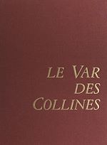 Télécharger le livre :  Le Var des collines