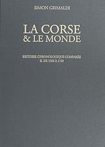 Télécharger le livre :  La Corse et le monde. Histoire chronologique comparée (2). De 1560 à 1769