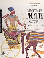 Télécharger le livre :  L'univers de l'Égypte ressuscité par Champollion