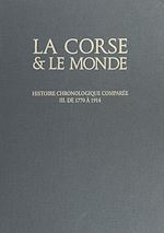 Télécharger le livre :  La Corse et le monde, histoire chronologique comparée (3). De 1769 à 1914