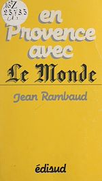 Télécharger le livre :  En Provence avec "Le Monde"