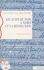 Télécharger le livre :  Les Juifs du Pape à Nîmes et la Révolution