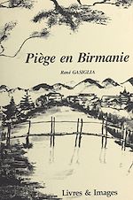 Télécharger le livre :  Piège en Birmanie