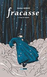 Télécharger le livre :  Fracasse - Tome 02