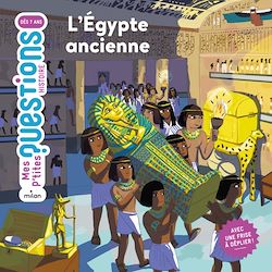 Télécharger le livre :  MES P'TITES QUESTIONS - L'Égypte ancienne - Dès 7 ans