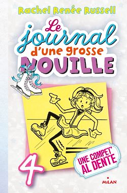 Télécharger le livre :  Le journal d'une grosse nouille, Tome 04