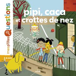 Télécharger le livre :  Pipi, caca et crottes de nez