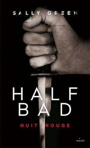 Téléchargez le livre :  Half Bad T02