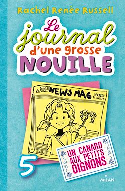 Télécharger le livre :  Le journal d'une grosse nouille, Tome 05