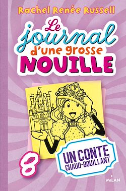 Télécharger le livre :  Le journal d'une grosse nouille, Tome 08