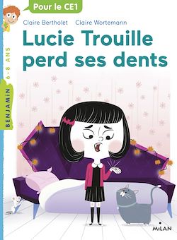 Télécharger le livre :  Lucie Trouille perd ses dents
