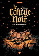 Télécharger le livre :  Le collège noir, Tome 01