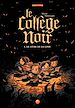 Télécharger le livre :  Le collège noir, Tome 01