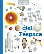 Télécharger le livre :  MES ANNÉES POURQUOI - Le Ciel et l'espace - Dès 4 ans