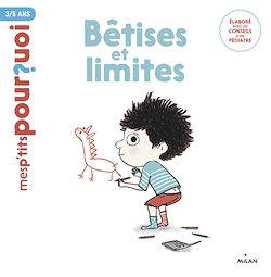 Télécharger le livre :  MES P'TITS POURQUOI - Bêtises et limites - Dès 4 ans