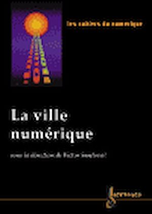 Téléchargez le livre :  La Ville numérique - LCN n°1