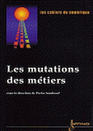 Téléchargez le livre :  Les Mutations des métiers - LCN n°3