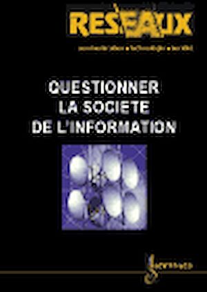 Téléchargez le livre :  Questionner la société de l'information
