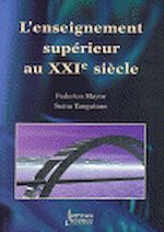 Télécharger le livre :  L'enseignement supérieur au XXI<sup>e</sup> siècle