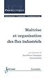 Télécharger le livre :  Maîtrise et organisation des flux industriels