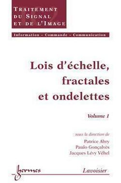 Télécharger le livre :  Lois d'échelle, fractales et ondelettes Volume 1