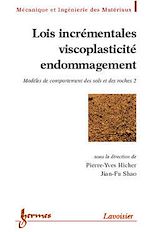 Download this eBook Lois incrémentales, viscoplasticité, endommagement, modèles de comportement des sols et des roches - Volume 2