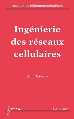 Télécharger le livre :  Ingénierie des réseaux cellulaires (Réseaux et télécommunications)